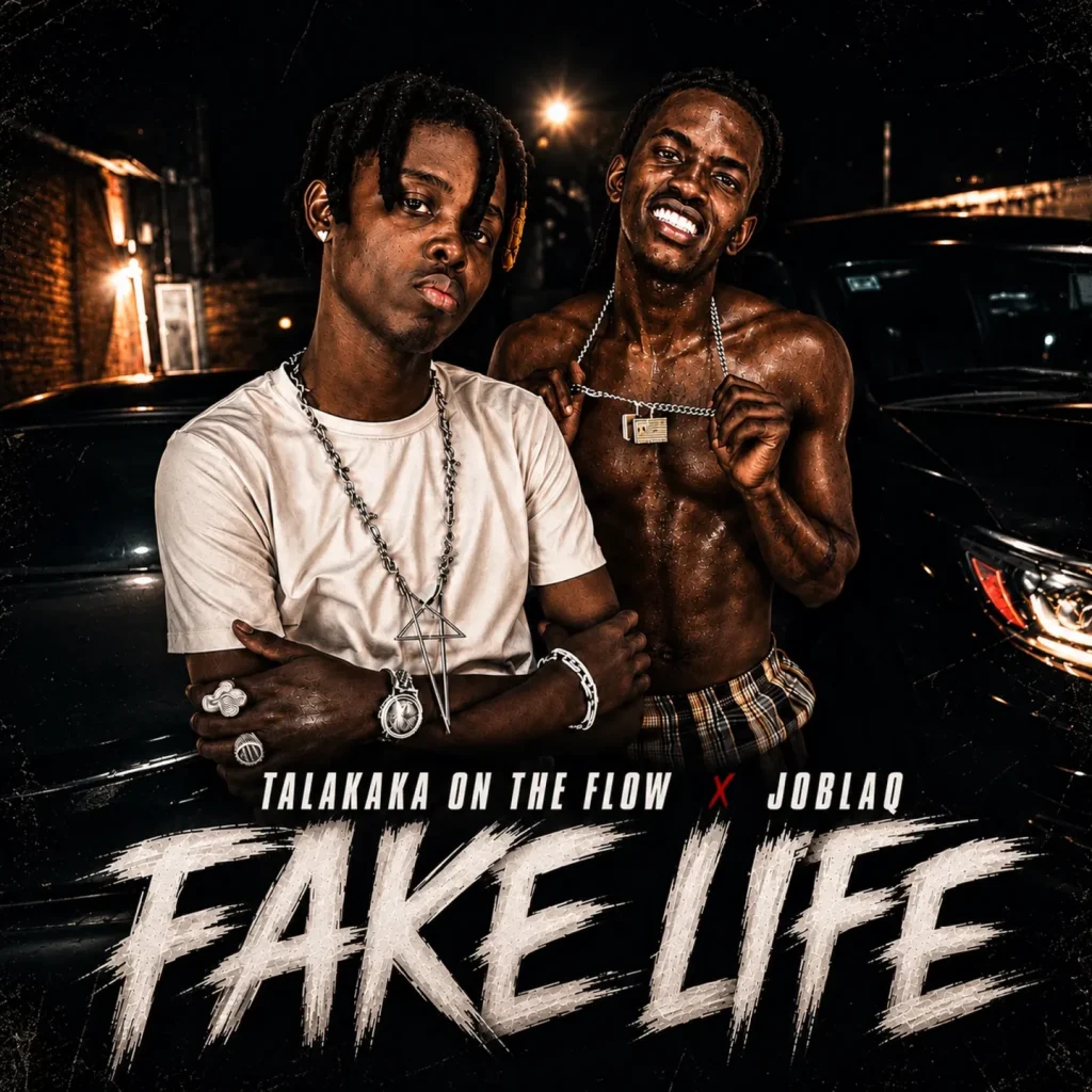 Talakaka On The Flow - Fake life Ft JoBlaq