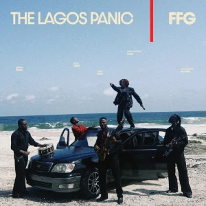The Lagos Panic - FFG Ft. Lady Donli