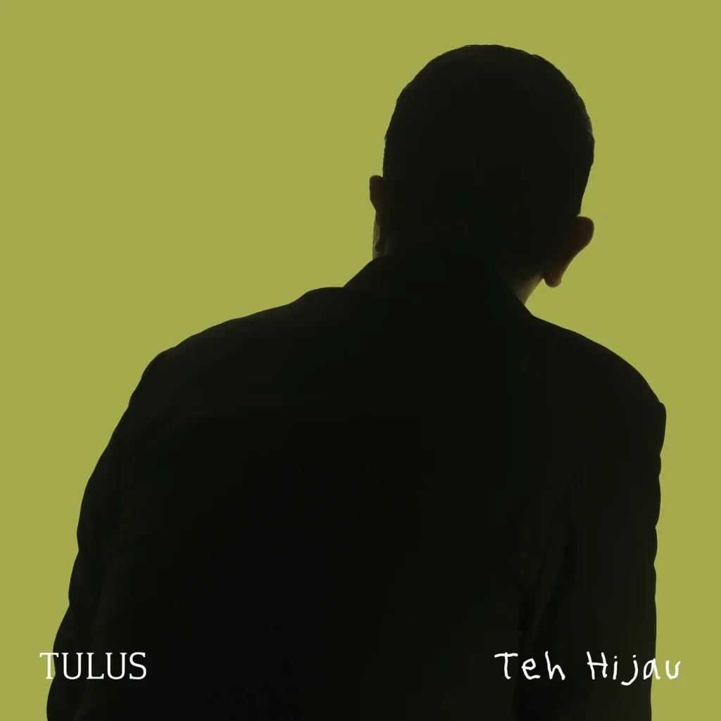 Tulus – Teh Hijau