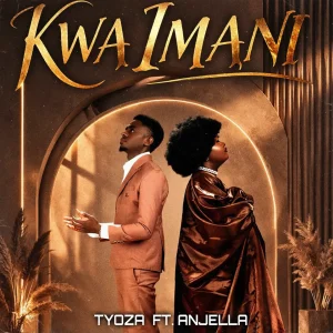Tyoza - Kwa Imani Ft. Anjella
