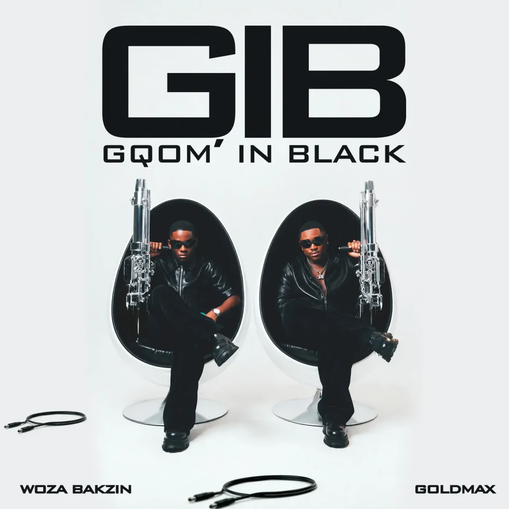 Woza Bakzin - Gqom In Black (Album) Ft. Goldmax