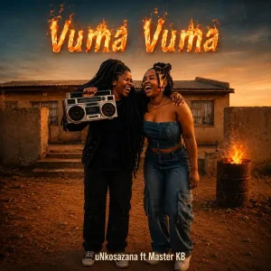 uNkosazana - Vuma Vuma Ft. SKING