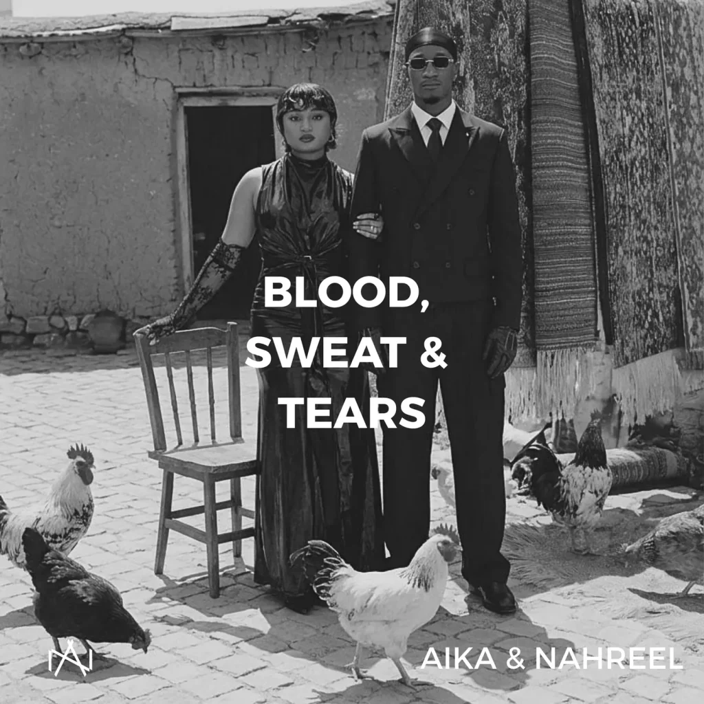 Aika - Blood, Sweat & Tears Ft. Nahreel