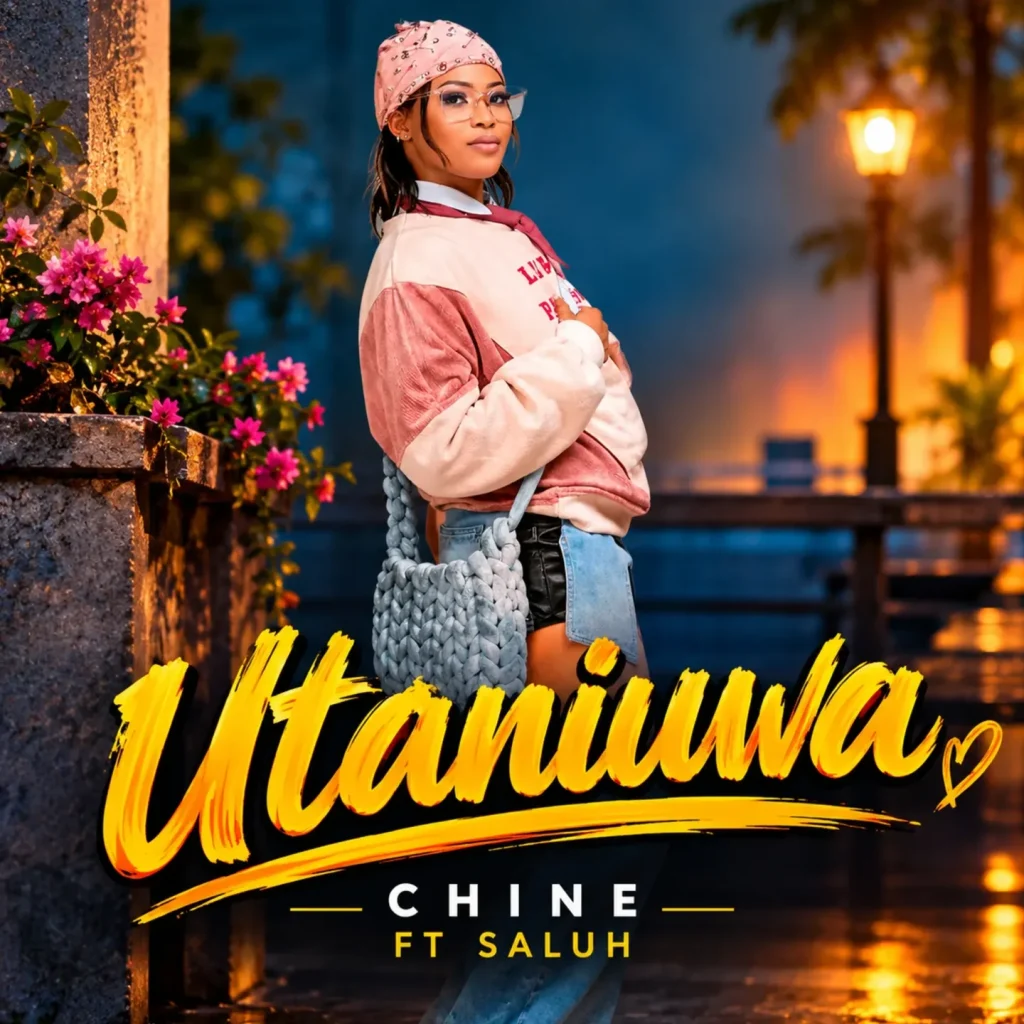 Chine - Utaniuwa Ft. Saluh