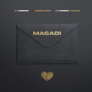 DJ MOSCOW - Magadi Ft. Jinger Stone & Tumisho