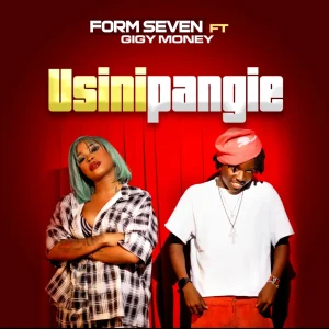 Form Seven - Usinipangie Ft. Gigy Money