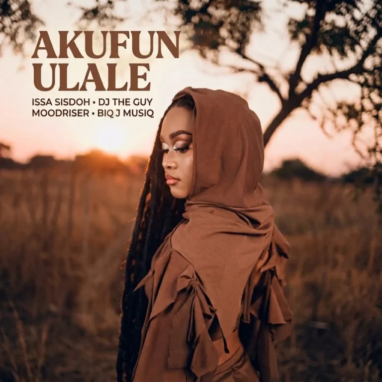 Issa Sisdoh - Akufun Ulale Ft. DJ The Guy, MoodRiser & Biq J Musiq