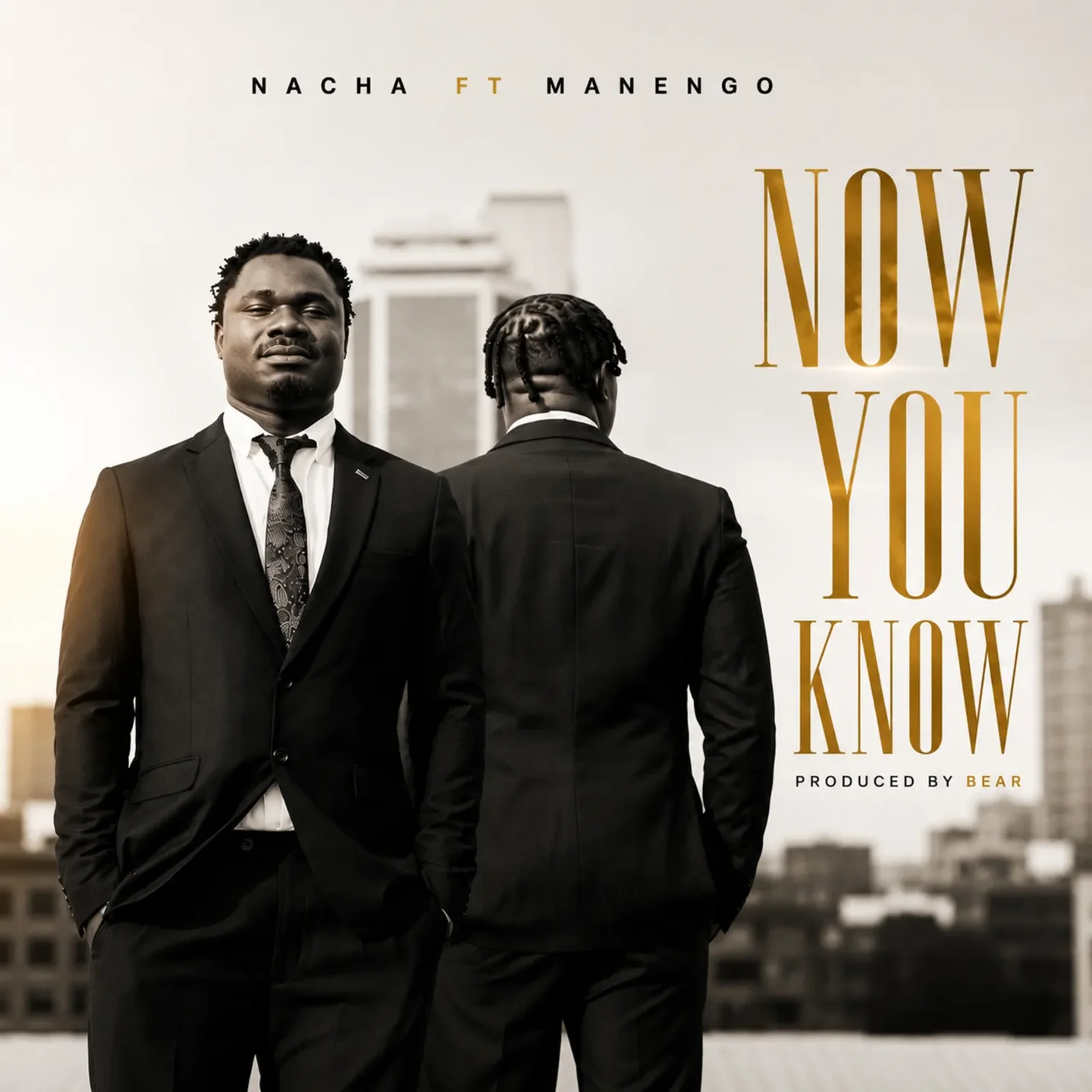 Nacha - Now You Know Ft. Manengo