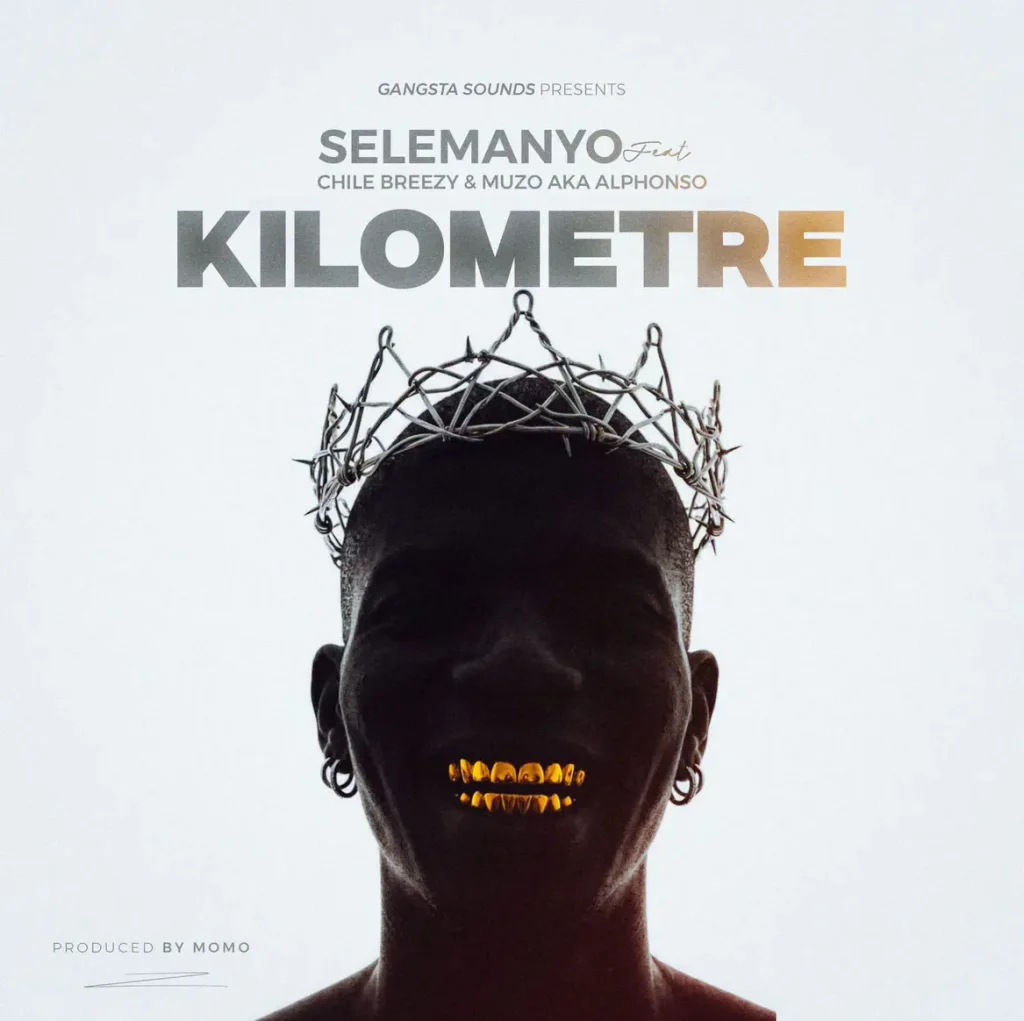 Selemanyo - Kilometre Ft. Muzo Aka Alphonso & Chile Breezy