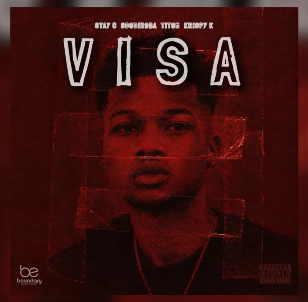 Stay C - VISA Ft. SdoDiroba & Krispy K