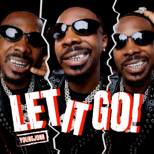 Young Jonn – Let It Go