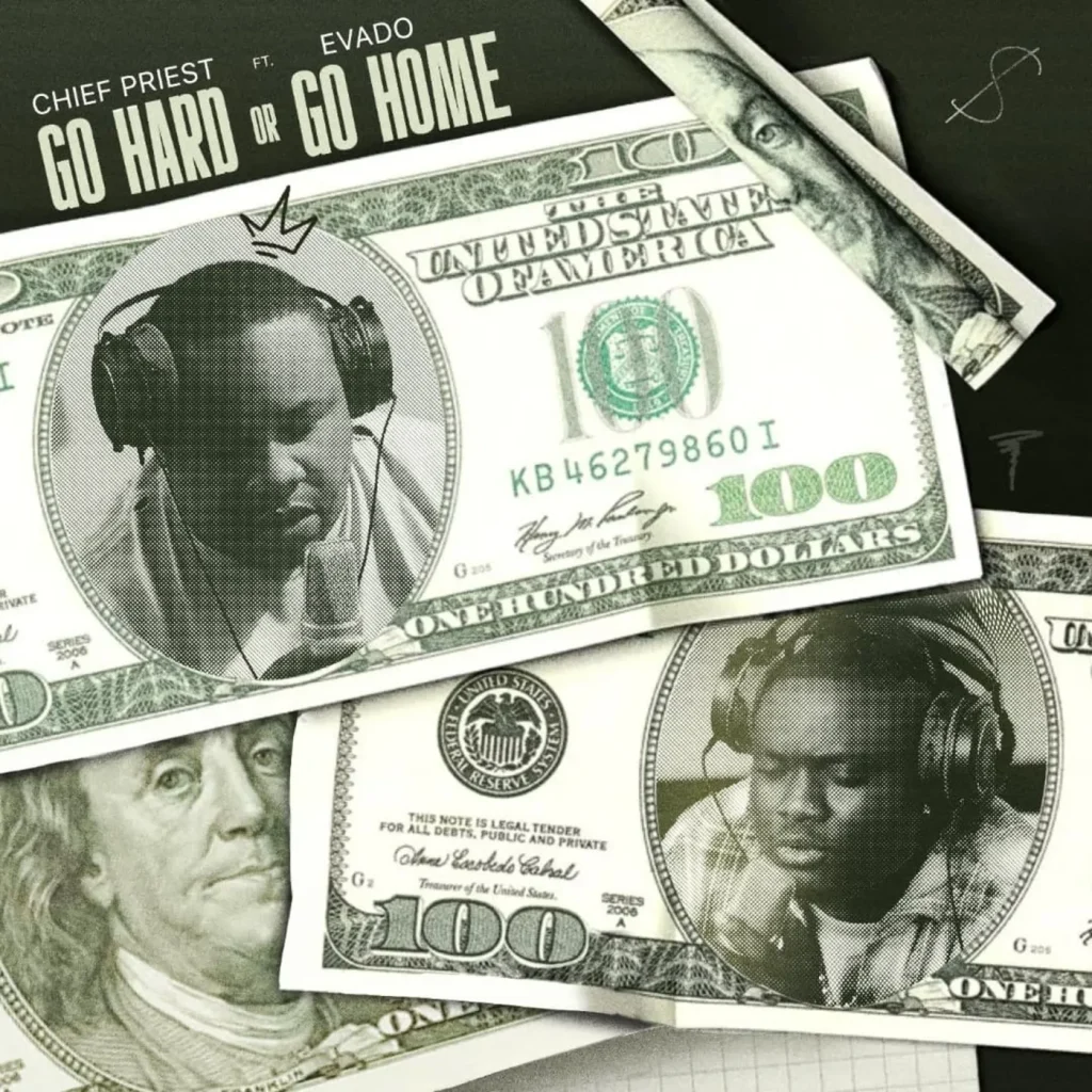 Chief Priest - Go Hard Or Go Home Ft. Evado