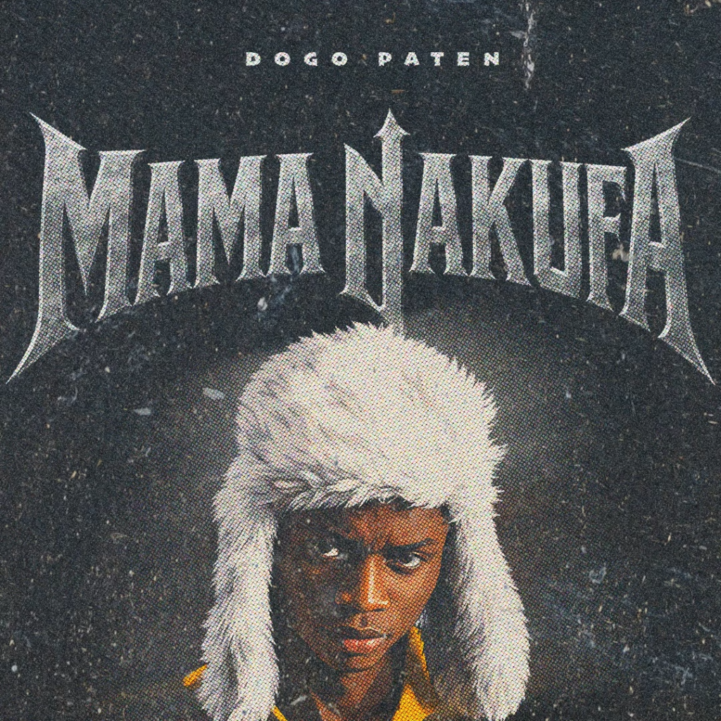 Dogo Paten – Mama Nakufa