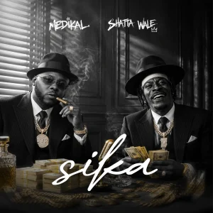 Medikal - Sika Ft. Shatta Wale