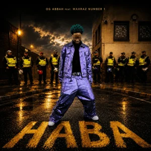 OG Abbah - Haba Ft. Mahraz Number 1