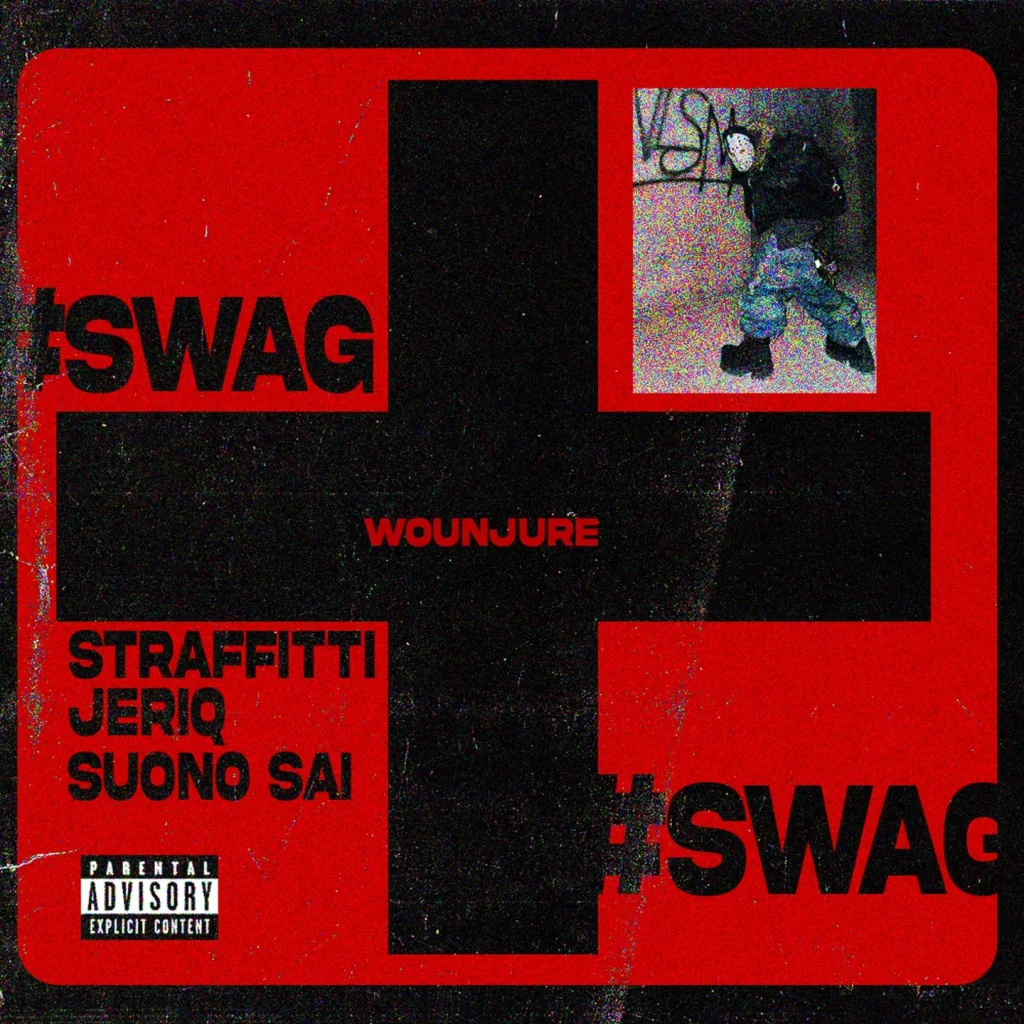 Straffitti – WOUNJURE #SWAG Ft. Jeriq & Suono Sai