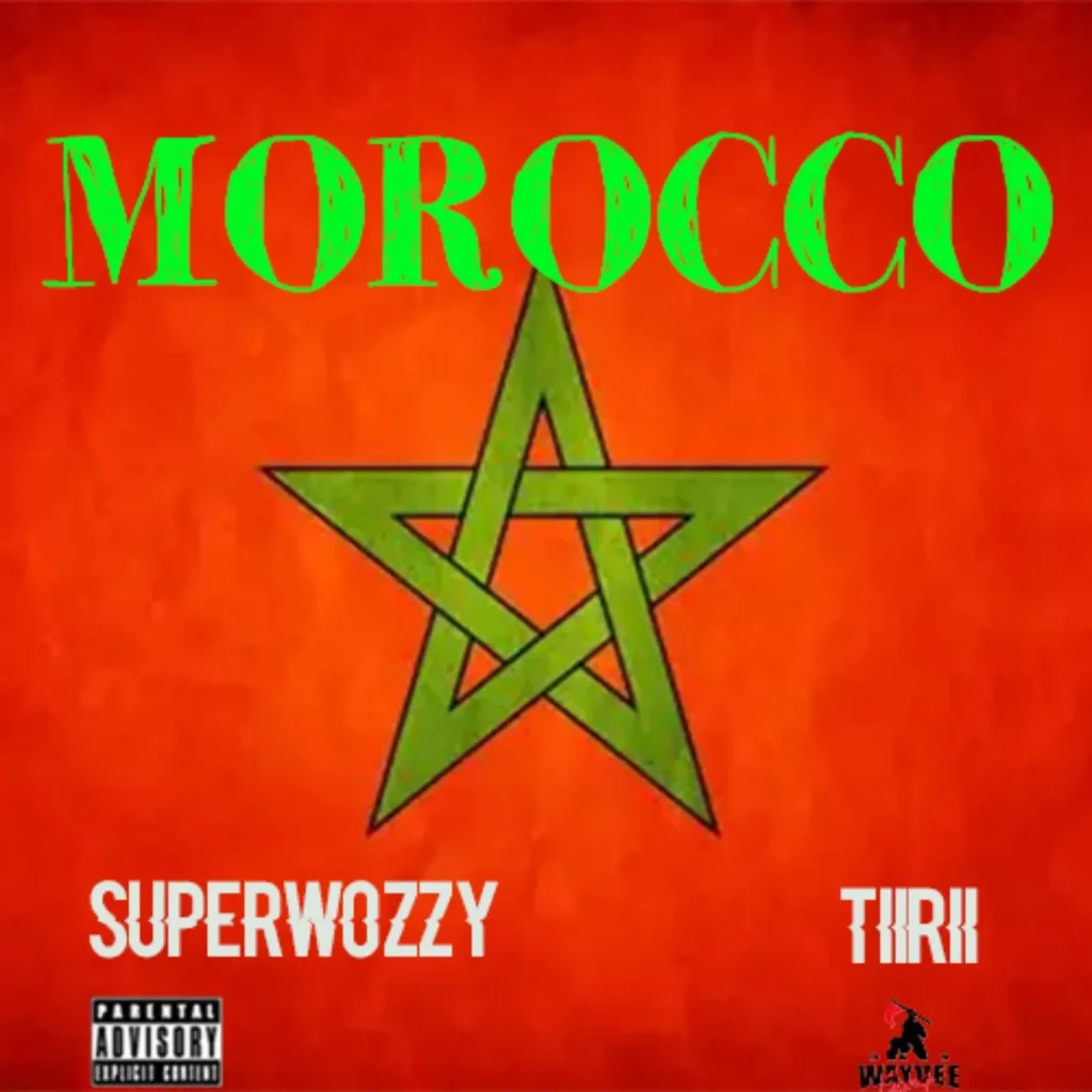 Superwozzy - Morocco Ft. TiiRii